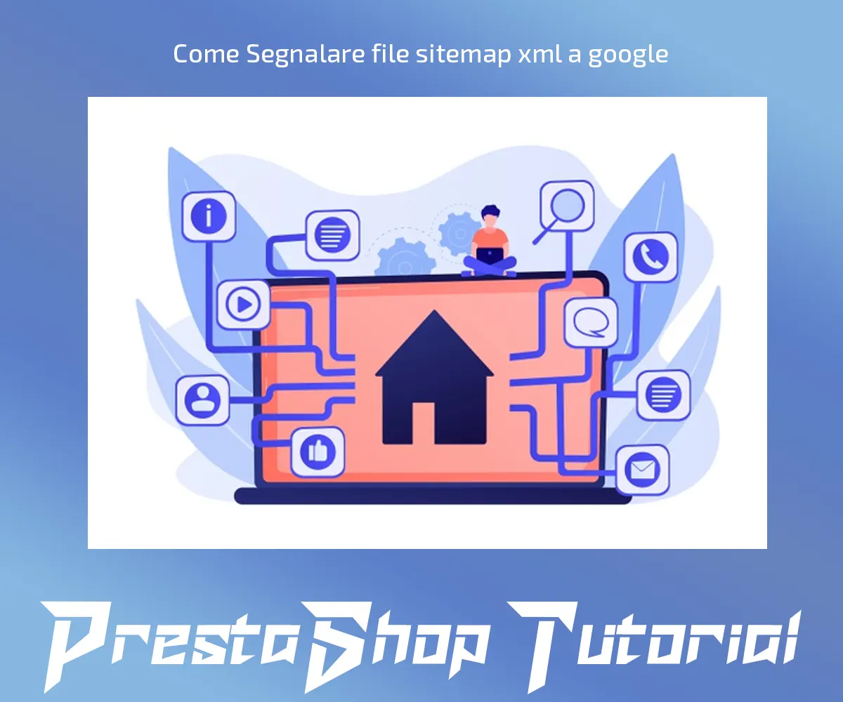 Come segnalare sitemap xml prestashop a google