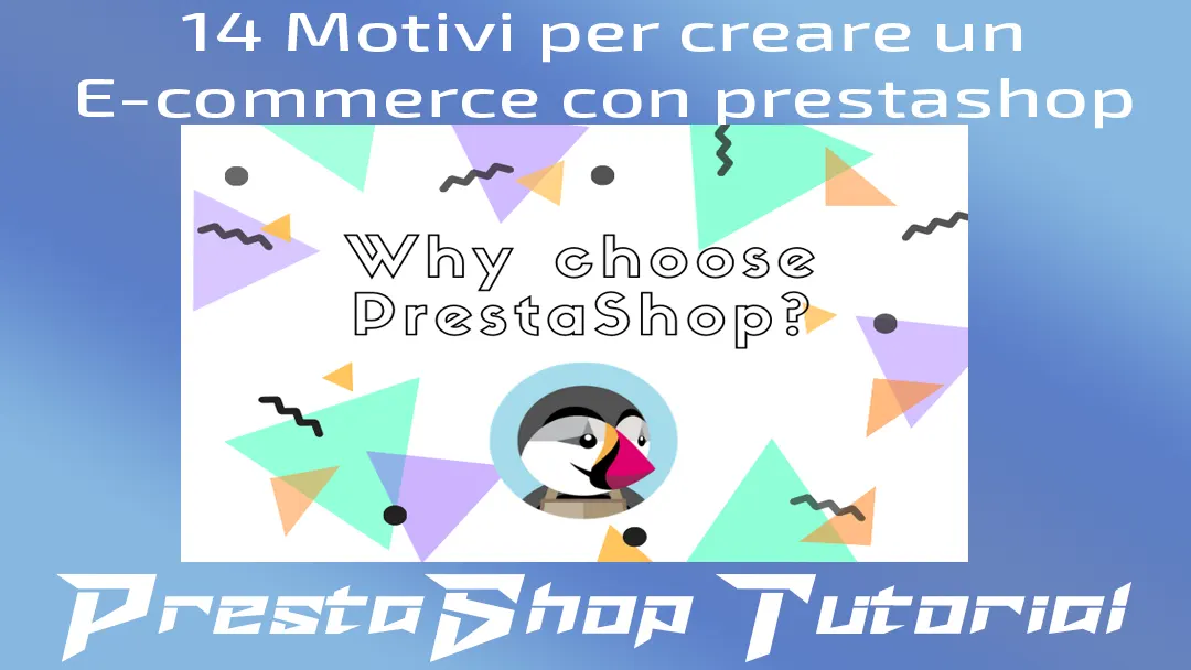 14 motivi per creare un E-commerce con prestashop